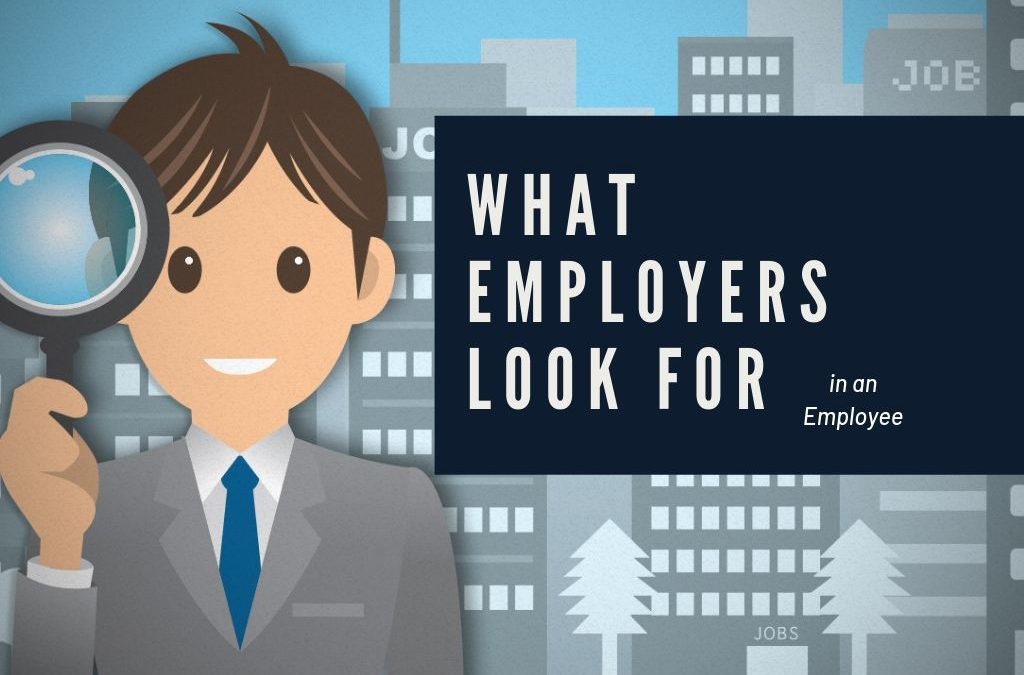 What Employers are Looking For?